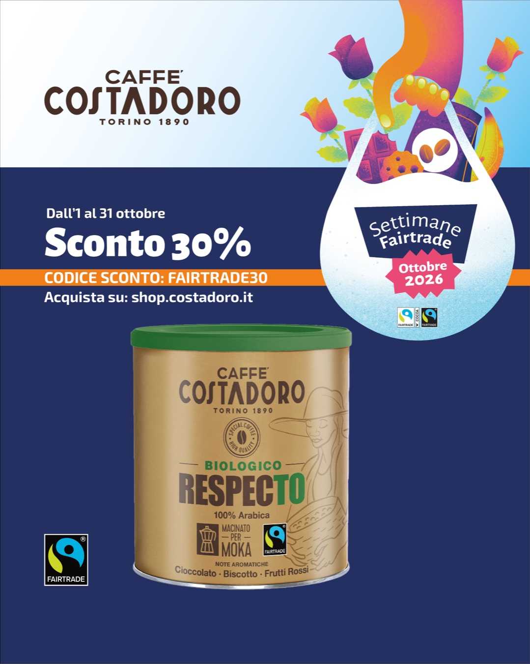 Caffè Costadoro - Sconto 30% dall'1 al 31 ottobre con il codice FAIRTRADE30 su shop.costadoro.it